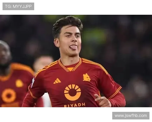 迪巴拉战术价值持续提升，进攻组织作用愈发关键